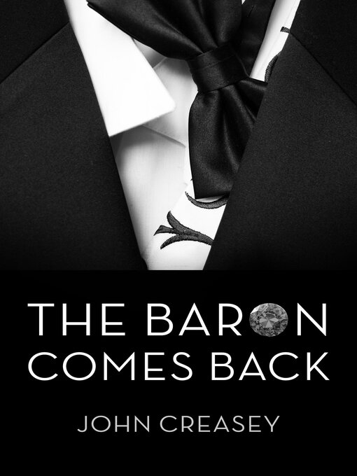 Title details for The Baron Comes Back by John Creasey - Available
